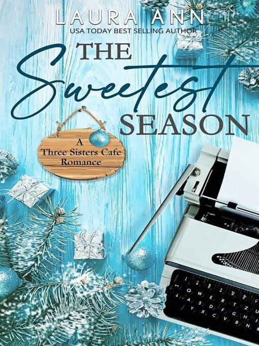 Title details for The Sweetest Season by Laura Ann - Available